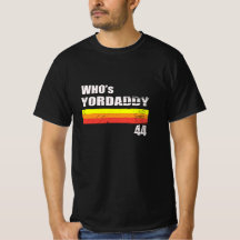 som är Yordaddy 44 - Funny Baseball whos yordaddy