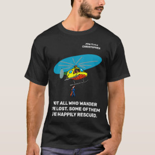 Som av dem som vandrar är lyckligt räddade Roligt T Shirt