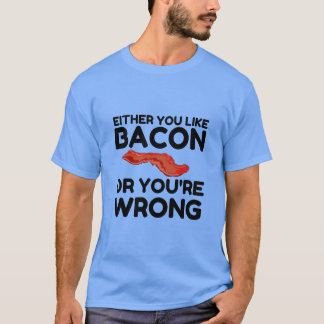 SOM BACON ELLER DU ÄR FEL FUNNTION T SHIRT