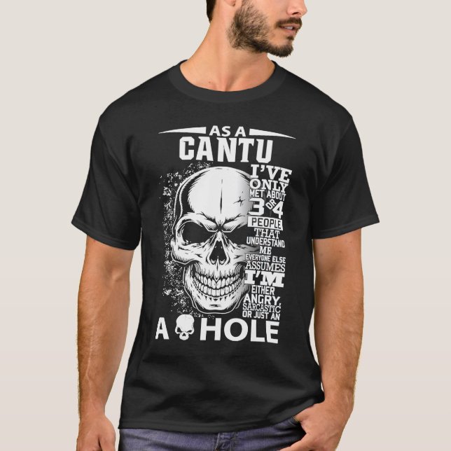 Som CANTU har jag bara träffat cirka 34 personer l T Shirt (Framsida)