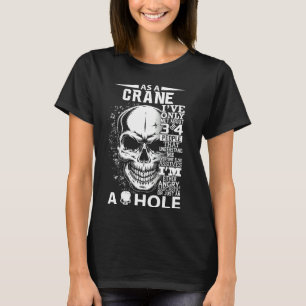 Som CRANE har jag bara träffat cirka 34 personer l T Shirt