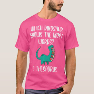 som Dinosaur känner mest till Ord A thesaurus Li T Shirt