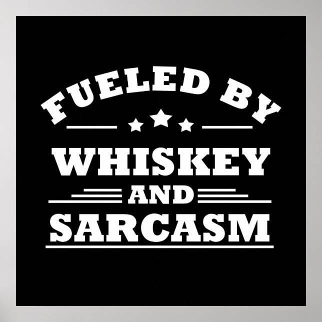 som drivs av whiskey och sarkasm poster (Framsidan)