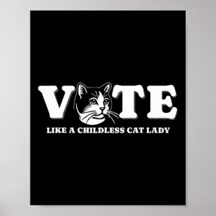Som en barnlös Cat Dam Funny Voting Kamala Elec Poster
