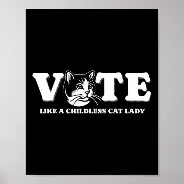 Som en barnlös Cat Dam Funny Voting Kamala Elec Poster (Framsidan)