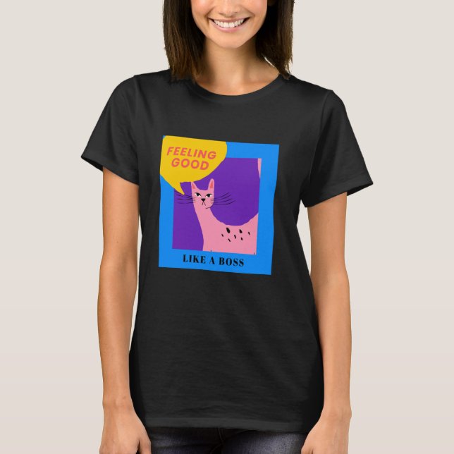 Som en chefkat! Mår bra T Shirt (Framsida)