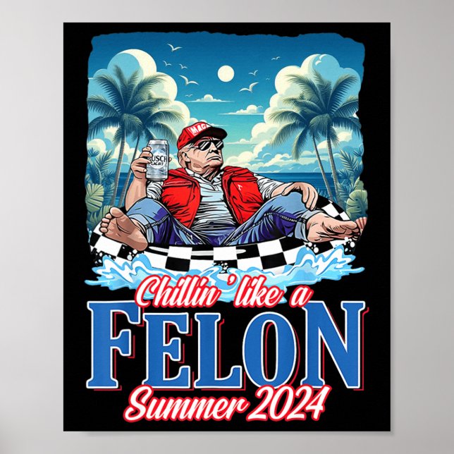 Som en Felon Funny Trump Sommaren 2024 Poster (Framsidan)