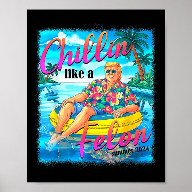 Som en Felon Funny Trump Summer 2024 4 Poster (Framsidan)