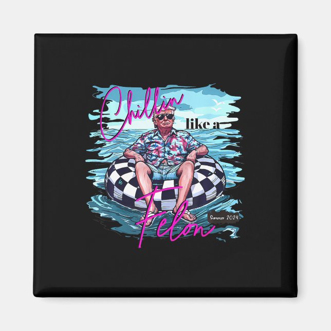 Som en Felon Funny Trump Summer 2024 6 Magnet (Framsidan)