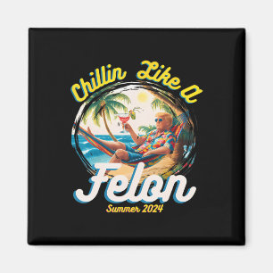 Som en Felon Trump 2024 Hawaiian Magnet