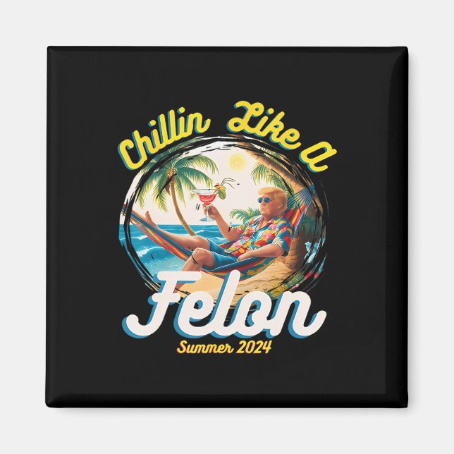 Som en Felon Trump 2024 Hawaiian Magnet (Framsidan)