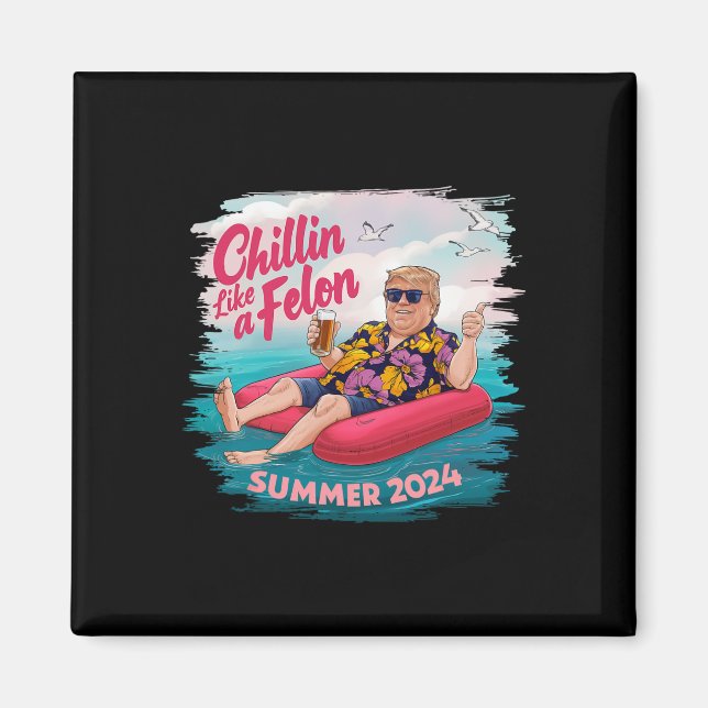 Som en Felon Trump Summer 2024 Beach Magnet (Framsidan)