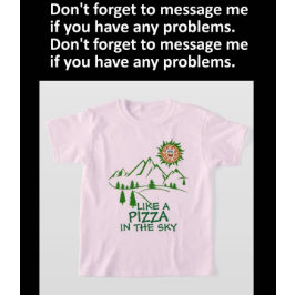 som en pizza i himmel t shirt