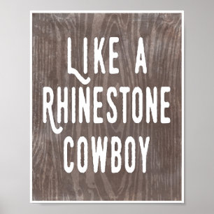 Som en Rhinestone Cowboy Woodgrain Poster