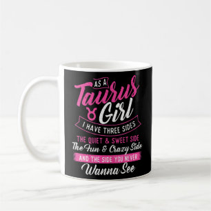 Som en Taurus Girl har jag tre sidor av AstrologiZ Kaffemugg