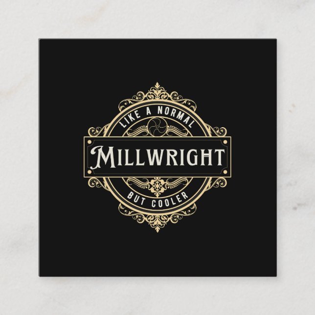 som en vanlig Millwright men coolare  Fyrkantigt Visitkort (Framsida)