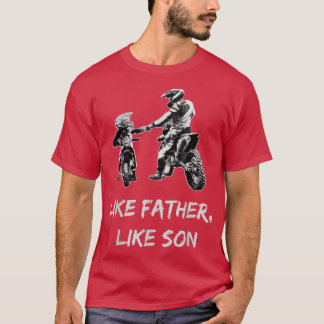 Som Faderlike Son MotocrossDirt Bike T Shirt