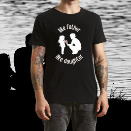 Som Far som Dotter Fars dag Black T Shirt