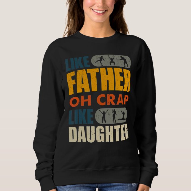 Som Far som en dotter... Åh Crap Fars dag Lik T Shirt (Framsida)