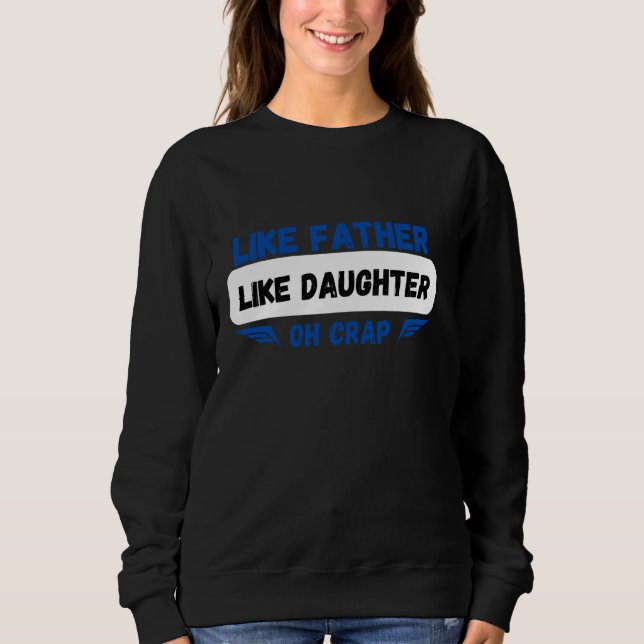 Som Far som en dotter Oh Crap roligt pappa daught T Shirt (Framsida)
