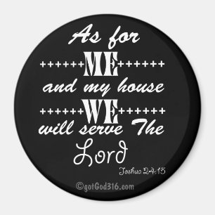 Som för mig och min husgotGod316.com Scripture Magnet