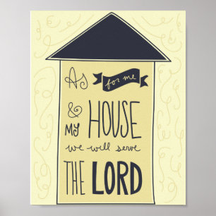 Som för mig och mitt hus - Joshua 24:15 Poster