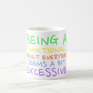 SOM FUNKTIONELL VUXEN, SARKASTIK, FUNKTION KAFFEMUGG