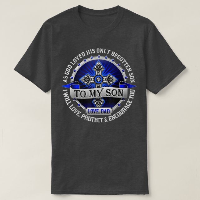 Som Gud älskade hans enda synliggjorda son T Shirt (Design framsida)