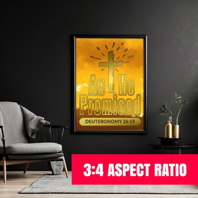 Som han lovade uteronomi 26:19 | 3:4 Förhållande Poster (As He Promised Bible Quote Poster - 3:4 Aspect Ratio Sizes)