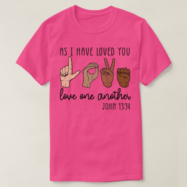 Som jag har älskat er Kärlek varandra T Shirt (Design framsida)