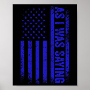 Som jag sa en fantastisk trump 2024 American Flagg Poster