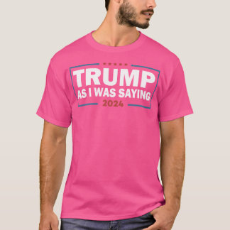 Som jag sa i trump 2024 t shirt