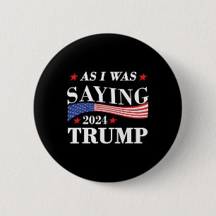 Som jag sa i trumpen 2024: president Trum Knapp