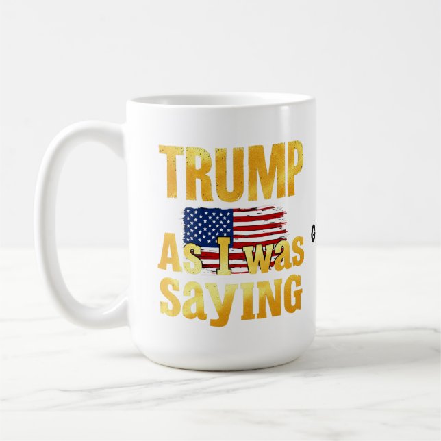 Som jag sa Rolig Retro Citat Färgrik Kaffemugg (Vänster)