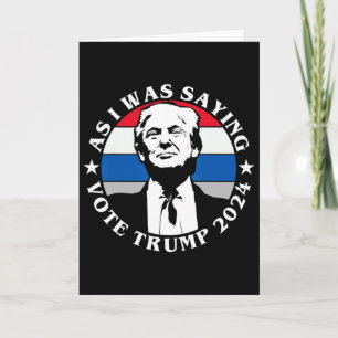 Som jag sa Röst Trump Rolig Butler Val Q Kort