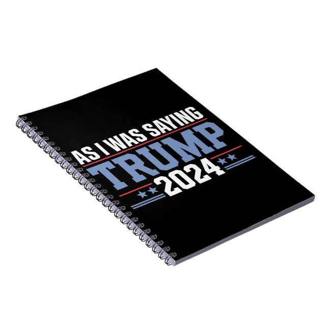Som jag sa Trump 2024 Valet Anteckningsbok (Högra Sidan)