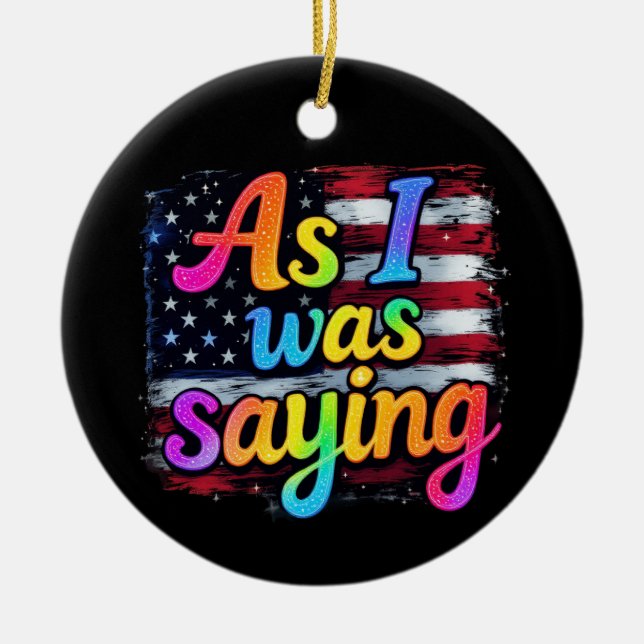 Som jag sa under 2024 gör Amerika Underbart Julgransprydnad Keramik (Framsidan)