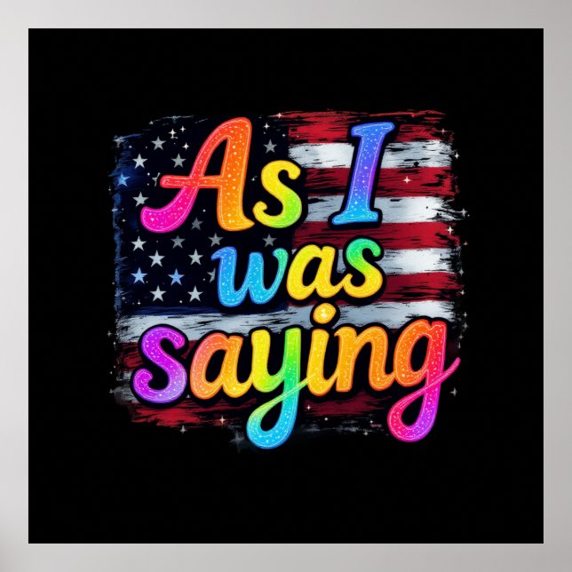 Som jag sa under 2024 gör Amerika Underbart Poster (Framsidan)