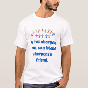 Som Järn Sharpens Järn - Vänskap citat T Shirt