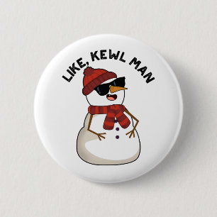 Som Kewl Man Funny Coola Snögubbe Pun Knapp