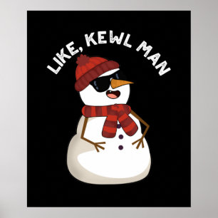 Som Kewl Man Funny Coola Snögubbe Pun Mörk BG Poster