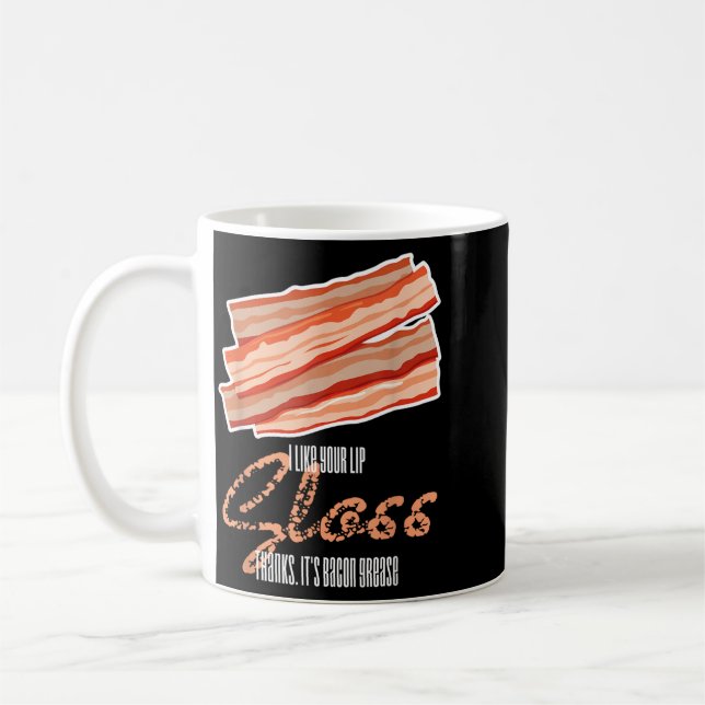 Som Läppglans Baconfett Rolig Bacon Citat Kaffemugg (Vänster)
