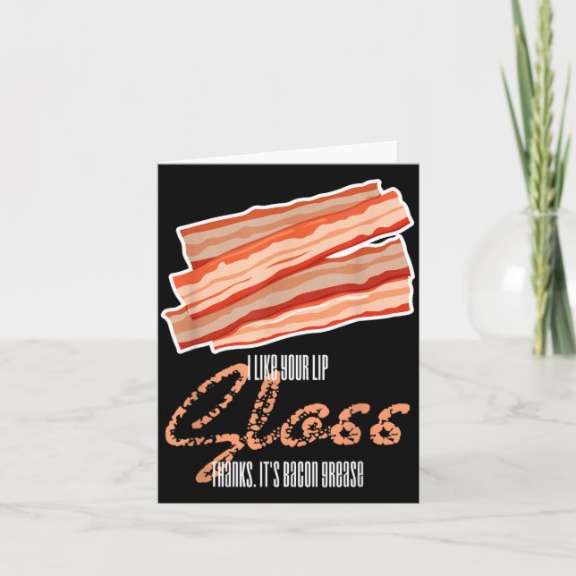 Som Läppglans Baconfett Rolig Bacon Citat Kort (Framsida)