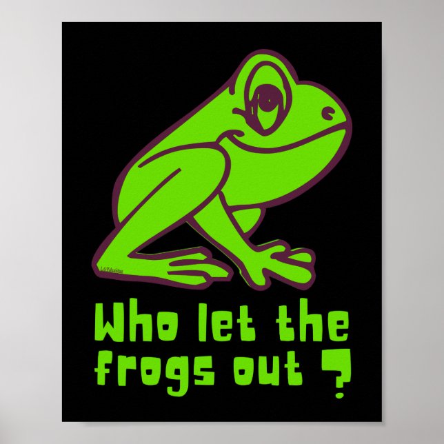 SOM LÅT FROGERNA UT Lustig grodpun Poster (Framsidan)