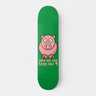 SOM LÅT HUNGERNA UT Lustiga gris pun Mini Skateboard Bräda 18,5 Cm