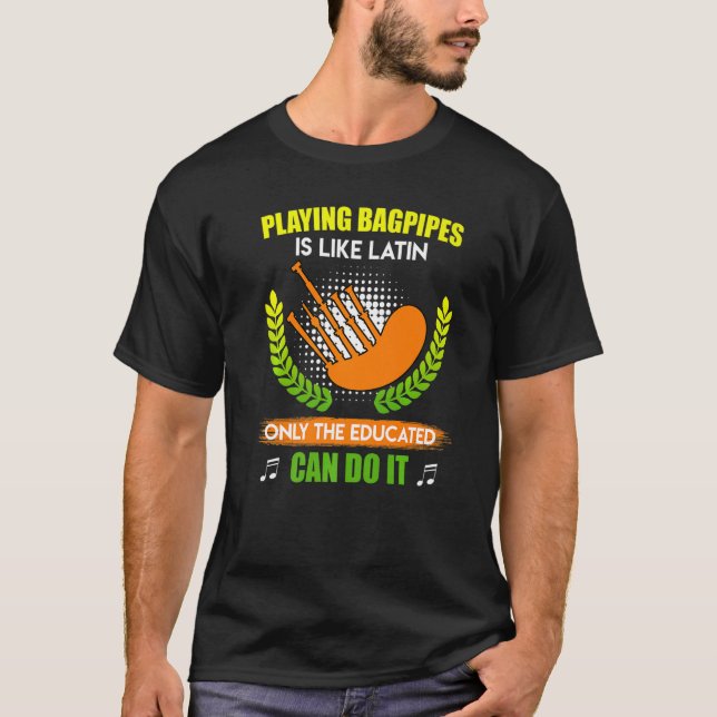 Som latin-utbildade människor spelar bagrör t shirt (Framsida)