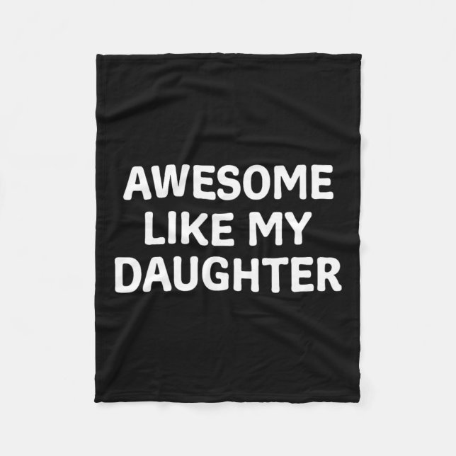 Som min dotter Fars dag Pappa Funny Fathe Fleecefilt (Framsidan)