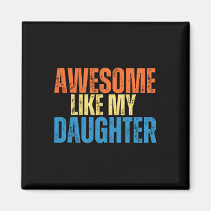 Som min dotter Funny Retro Vintage Fars dag Magnet
