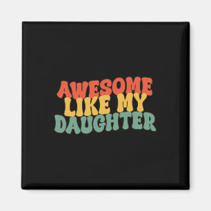 Som min dotter Retro Pappa Funny Far Magnet