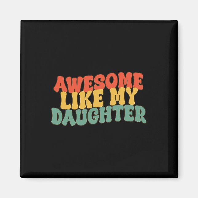 Som min dotter Retro Pappa Funny Far Magnet (Framsidan)